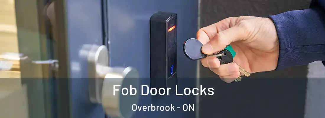  Fob Door Locks Overbrook - ON