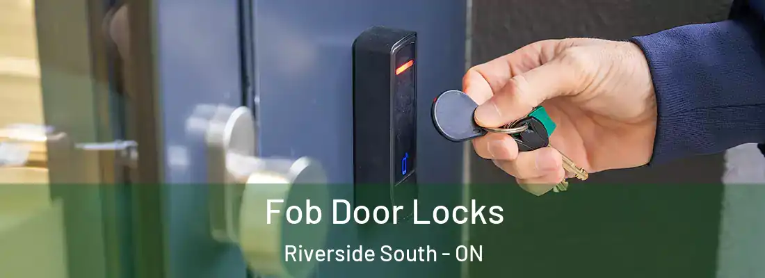  Fob Door Locks Riverside South - ON