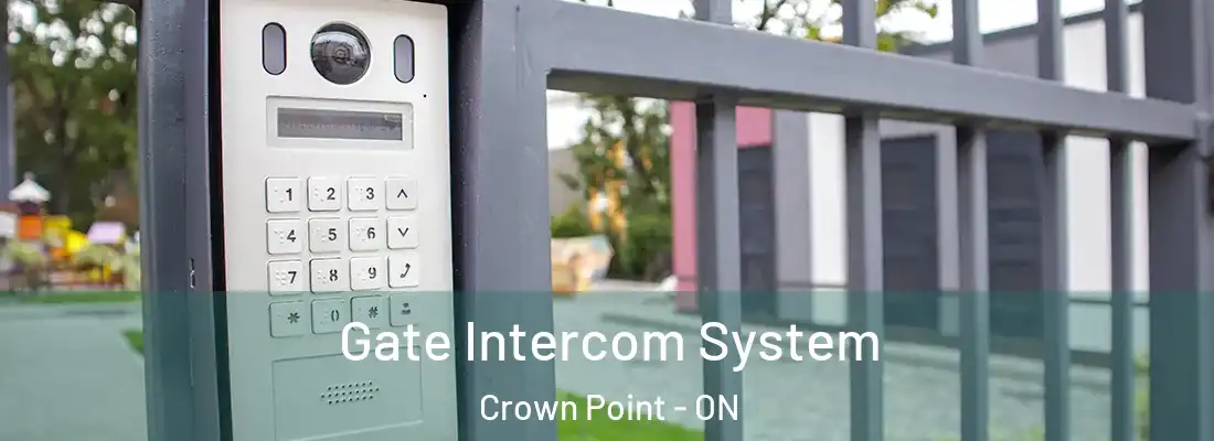  Gate Intercom System Crown Point - ON