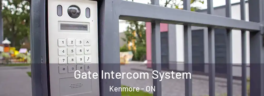  Gate Intercom System Kenmore - ON