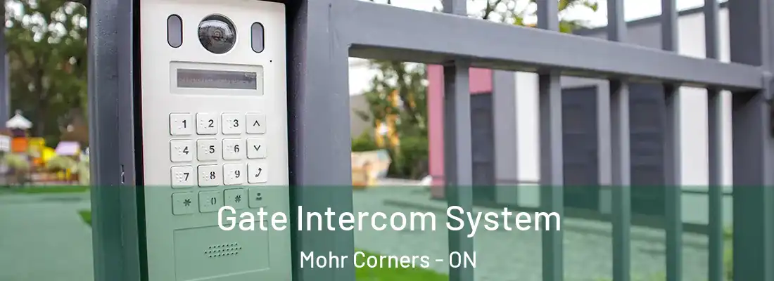  Gate Intercom System Mohr Corners - ON