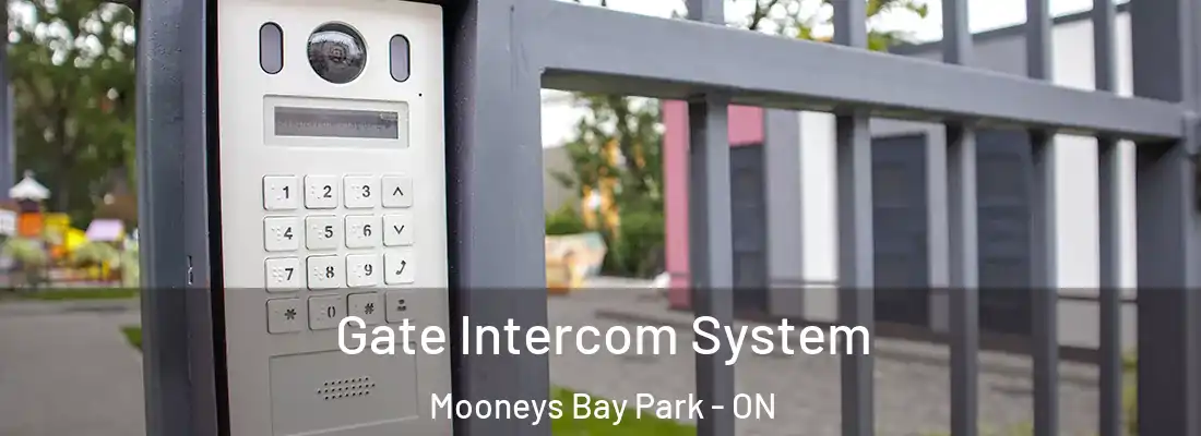  Gate Intercom System Mooneys Bay Park - ON
