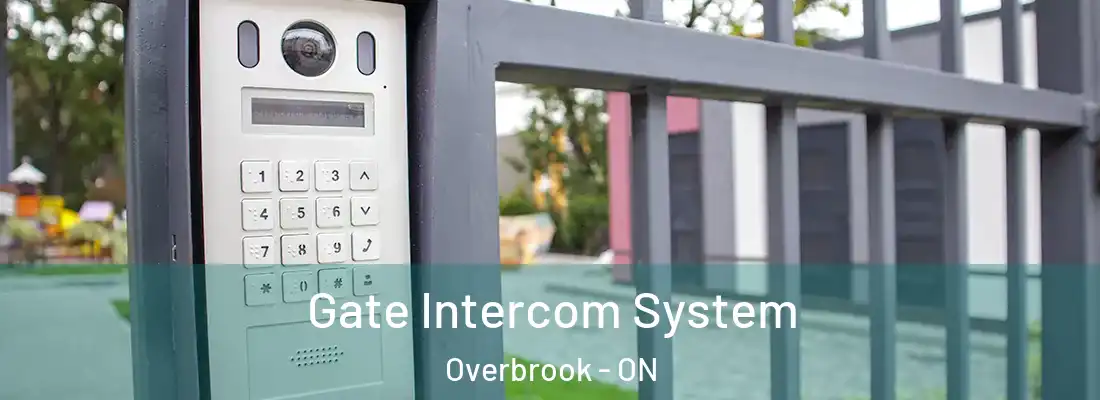  Gate Intercom System Overbrook - ON