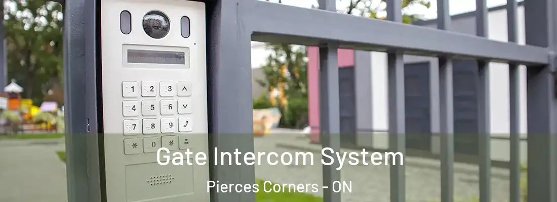  Gate Intercom System Pierces Corners - ON