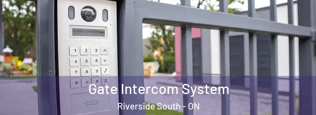  Gate Intercom System Riverside South - ON