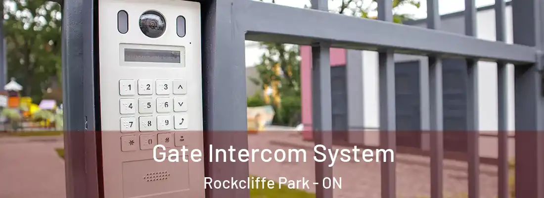  Gate Intercom System Rockcliffe Park - ON