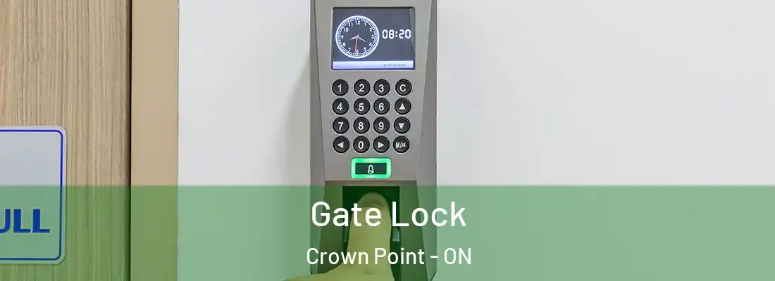  Gate Lock Crown Point - ON