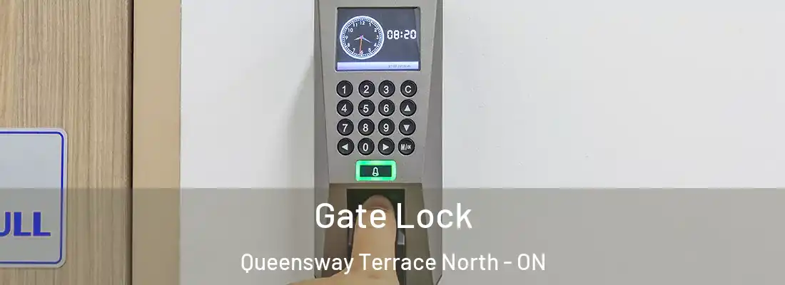  Gate Lock Queensway Terrace North - ON