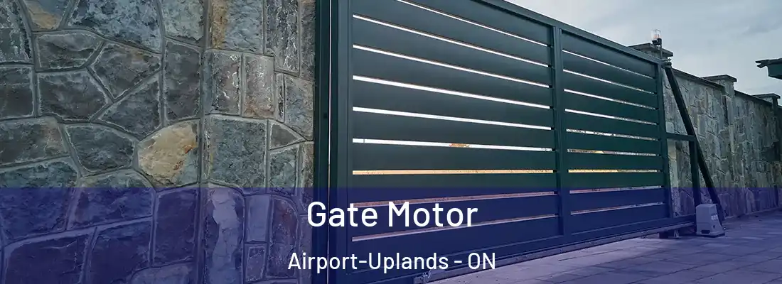  Gate Motor Airport-Uplands - ON