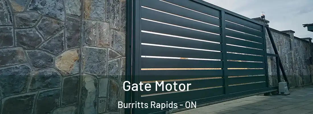  Gate Motor Burritts Rapids - ON