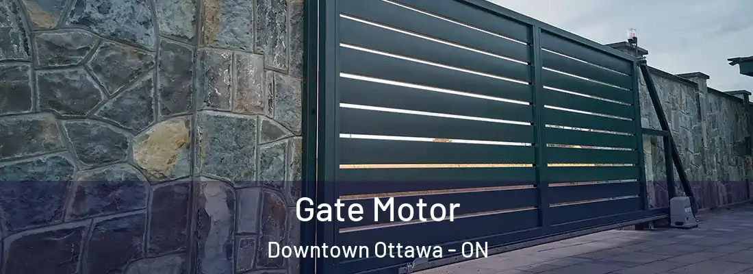  Gate Motor Downtown Ottawa - ON