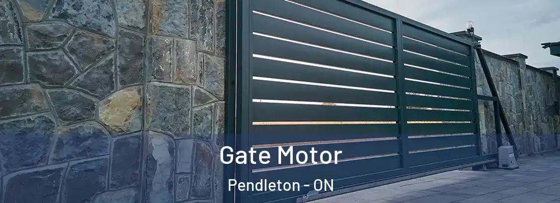  Gate Motor Pendleton - ON