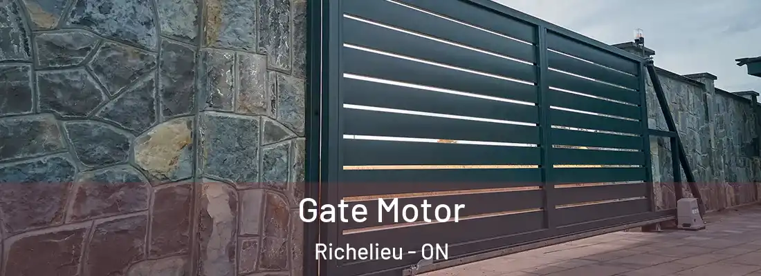 Gate Motor Richelieu - ON