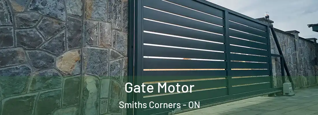  Gate Motor Smiths Corners - ON