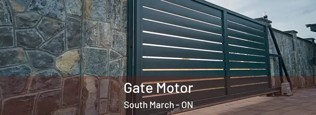  Gate Motor South March - ON