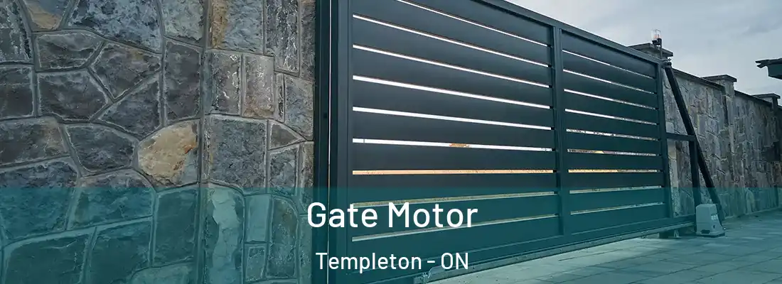  Gate Motor Templeton - ON
