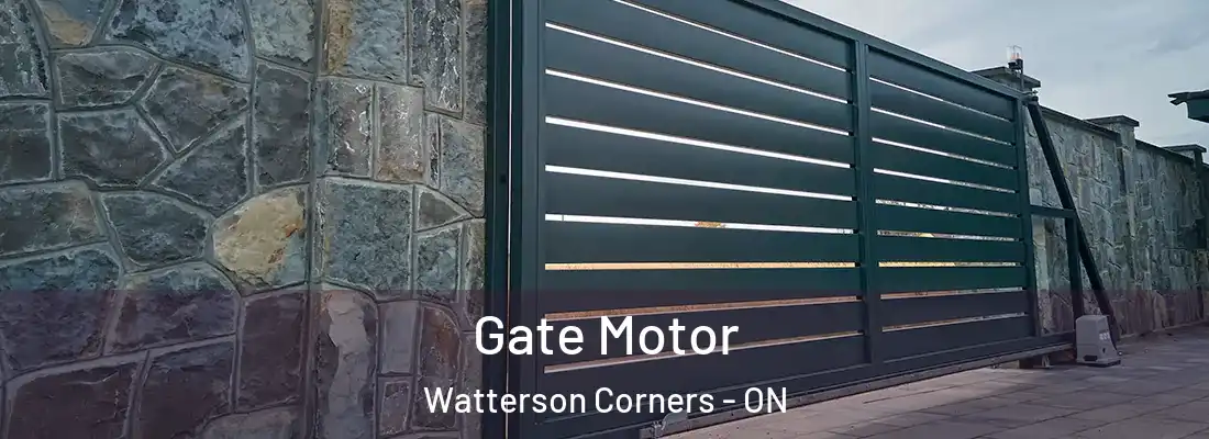  Gate Motor Watterson Corners - ON