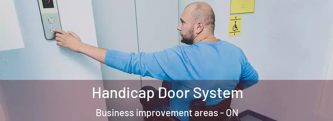  Handicap Door System Business improvement areas - ON