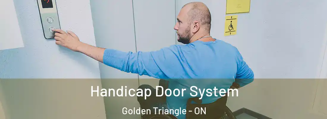  Handicap Door System Golden Triangle - ON