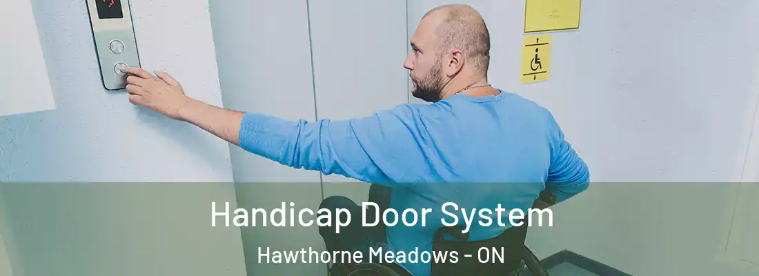  Handicap Door System Hawthorne Meadows - ON