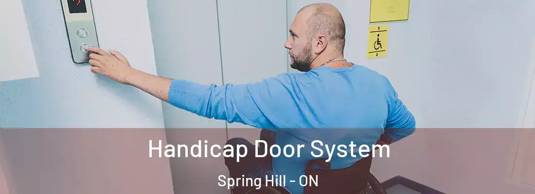  Handicap Door System Spring Hill - ON