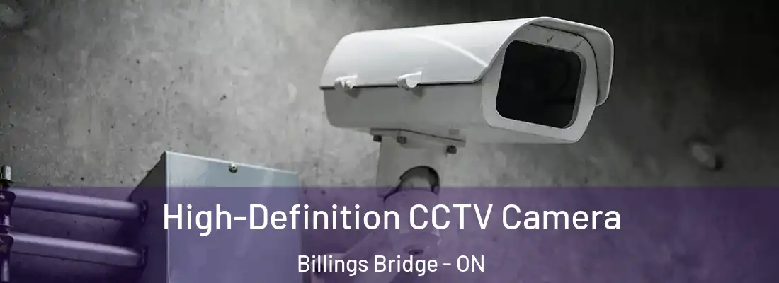  High-Definition CCTV Camera Billings Bridge - ON