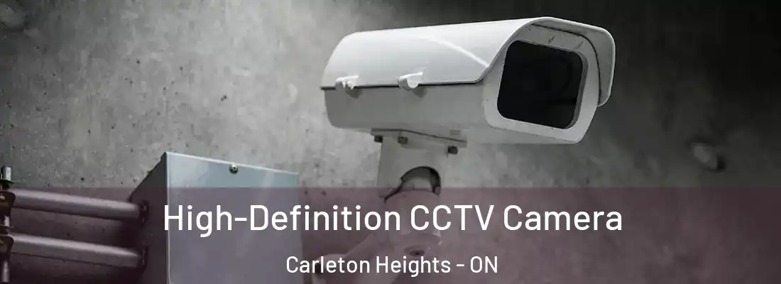  High-Definition CCTV Camera Carleton Heights - ON