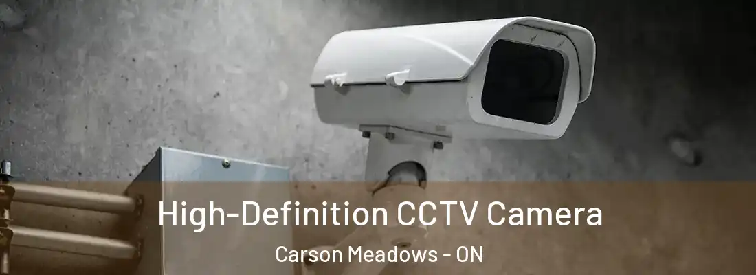  High-Definition CCTV Camera Carson Meadows - ON