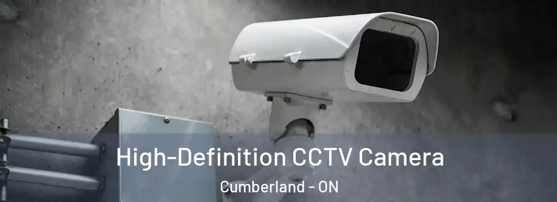  High-Definition CCTV Camera Cumberland - ON