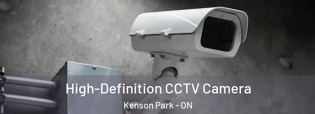  High-Definition CCTV Camera Kenson Park - ON