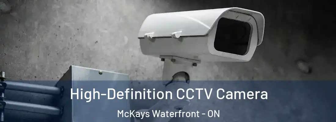  High-Definition CCTV Camera McKays Waterfront - ON