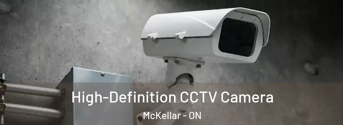  High-Definition CCTV Camera McKellar - ON