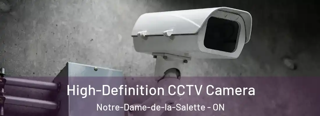  High-Definition CCTV Camera Notre-Dame-de-la-Salette - ON