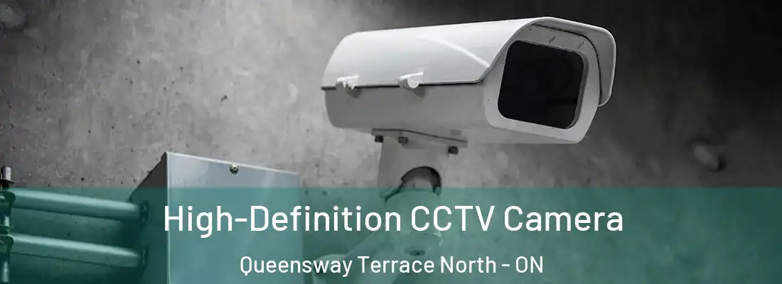  High-Definition CCTV Camera Queensway Terrace North - ON