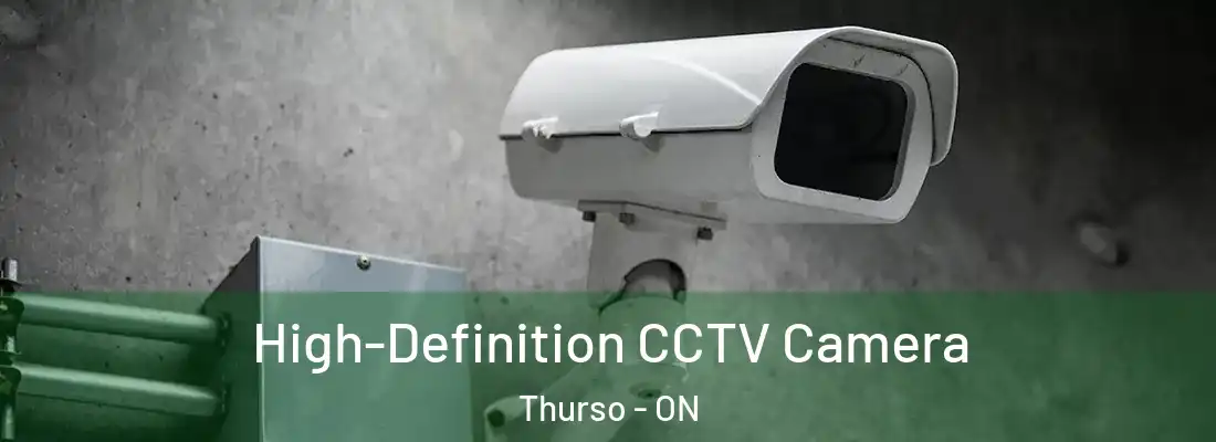  High-Definition CCTV Camera Thurso - ON