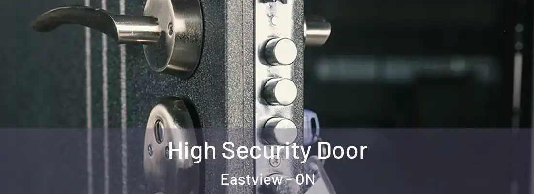  High Security Door Eastview - ON