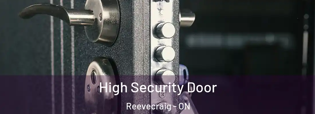  High Security Door Reevecraig - ON