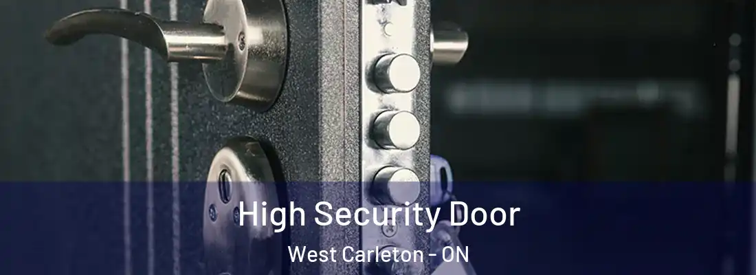  High Security Door West Carleton - ON