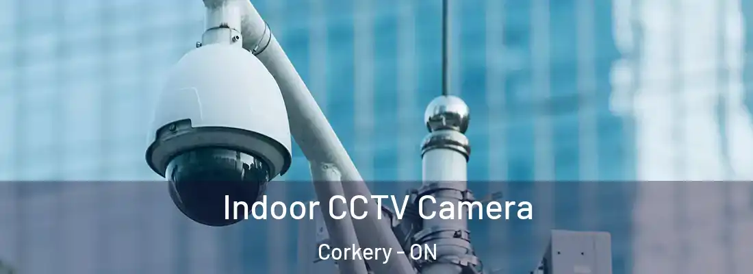  Indoor CCTV Camera Corkery - ON