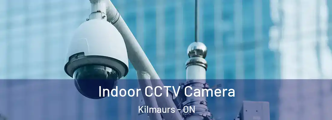  Indoor CCTV Camera Kilmaurs - ON