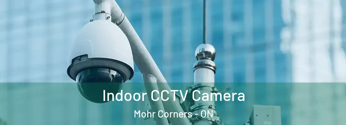  Indoor CCTV Camera Mohr Corners - ON