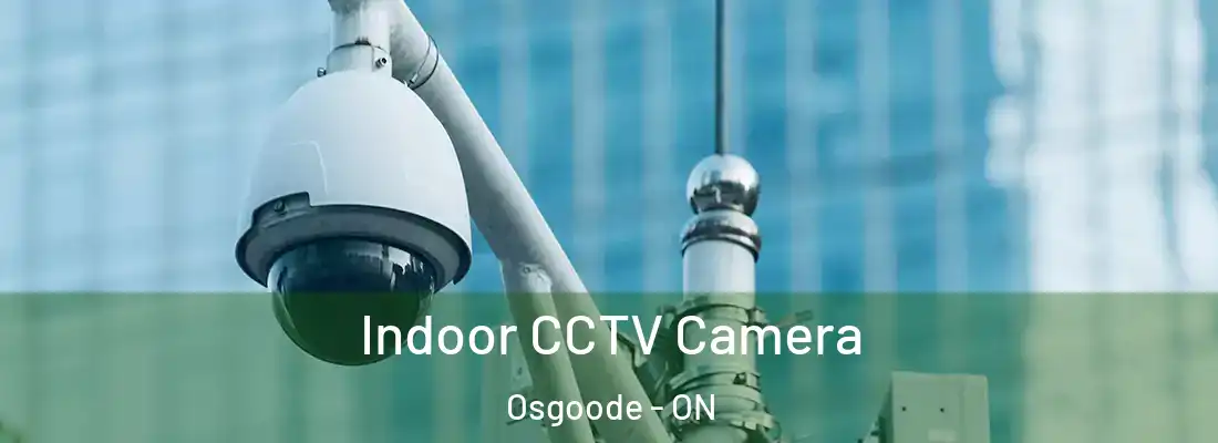  Indoor CCTV Camera Osgoode - ON