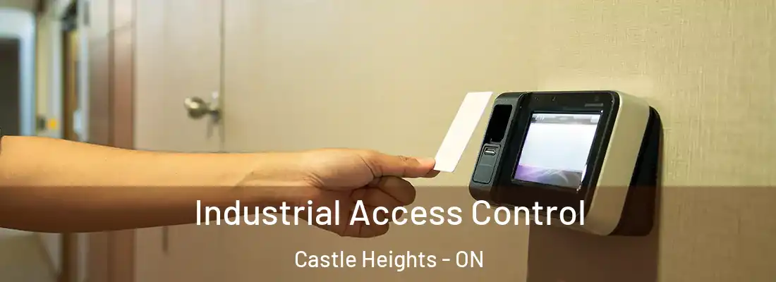  Industrial Access Control Castle Heights - ON