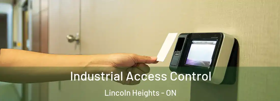  Industrial Access Control Lincoln Heights - ON