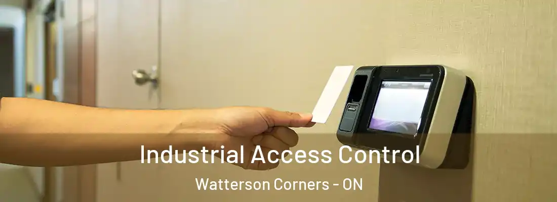  Industrial Access Control Watterson Corners - ON