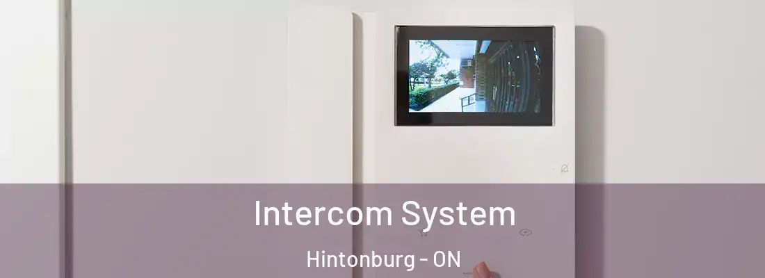  Intercom System Hintonburg - ON
