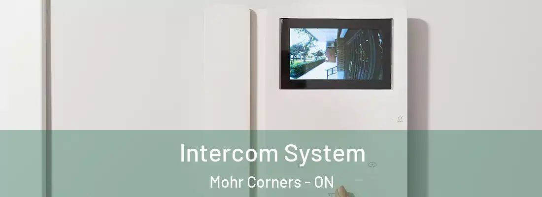  Intercom System Mohr Corners - ON