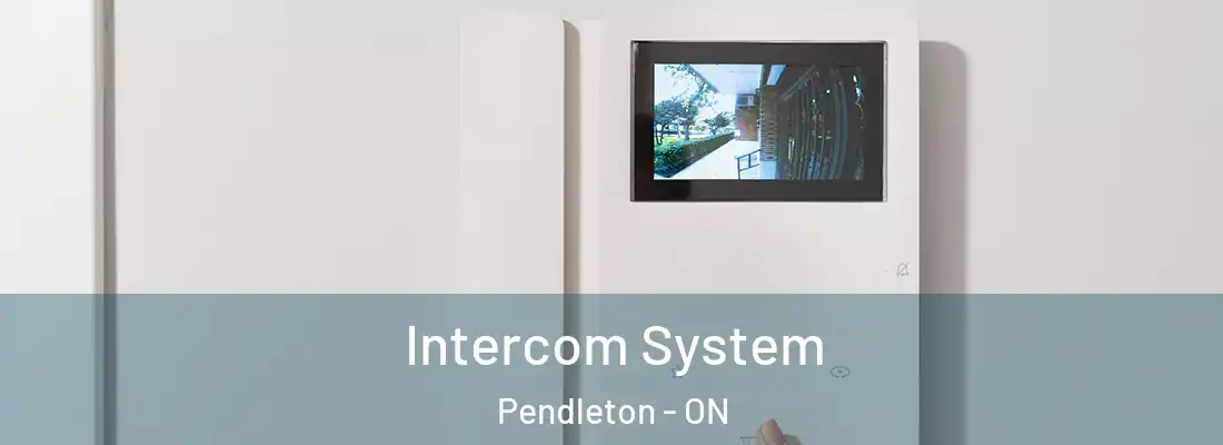  Intercom System Pendleton - ON