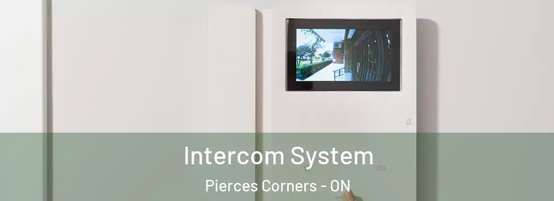  Intercom System Pierces Corners - ON