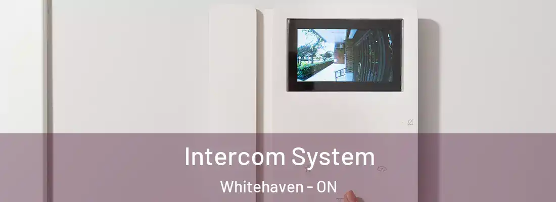  Intercom System Whitehaven - ON